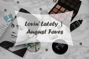 Lovin' Lately | August Faves on mstantrum.com