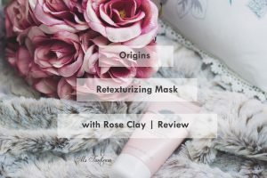 Origins Retexturizing mask with Rose Clay Review