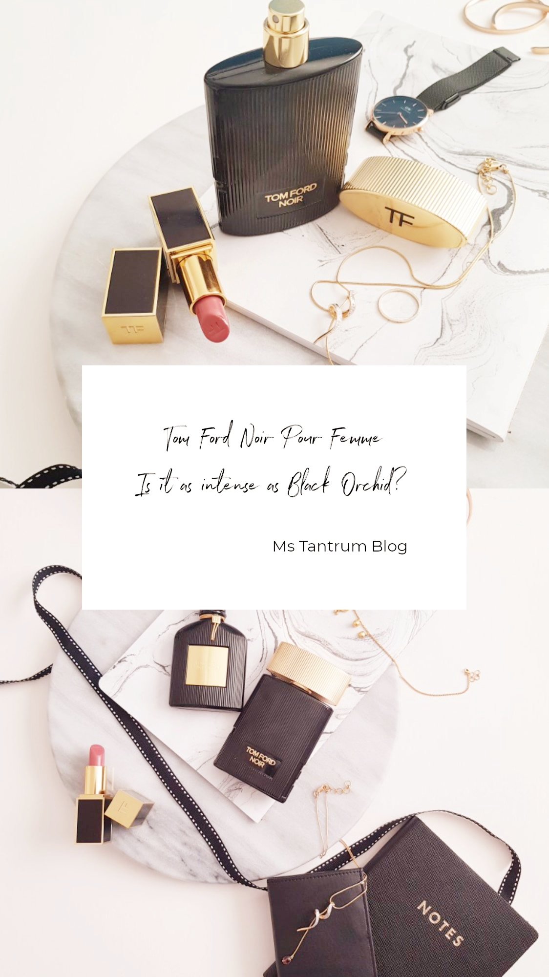 Tom Ford Noir Pour Femme vs Black Orchid - Ms Tantrum Blog