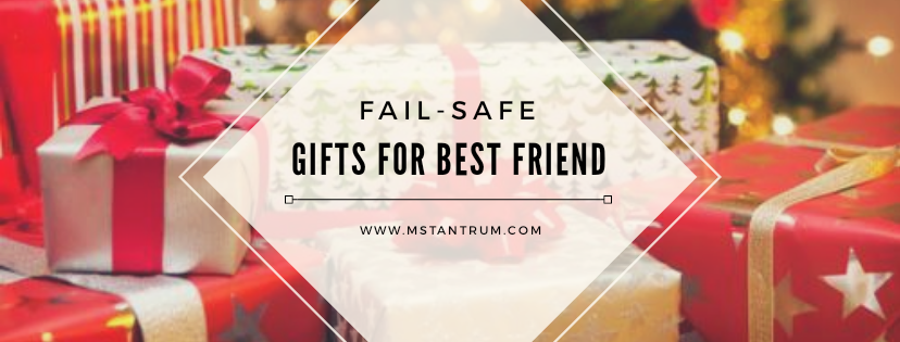 Gifts for best friend or girl friend