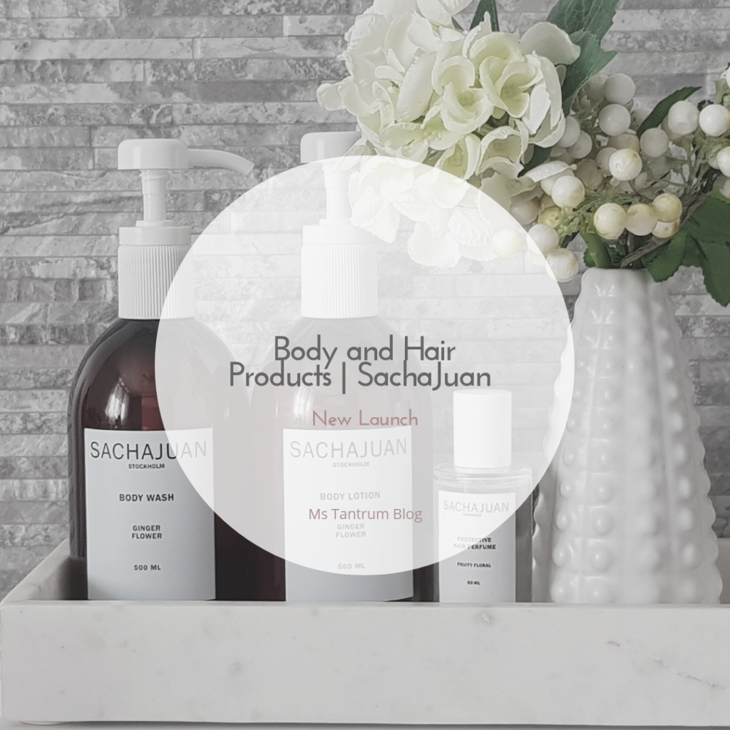 Sachajuan Body care and Hair Fragrance - Ms tantrum Blog
