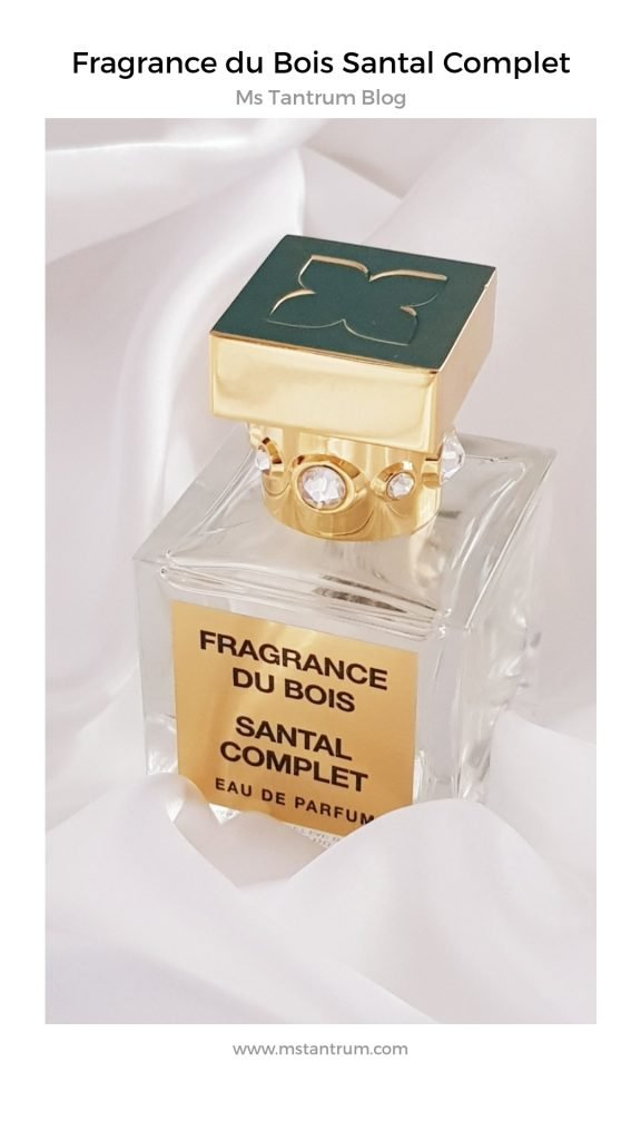 Fragrance du Bois - Santal Complet | Ms Tantrum Blog