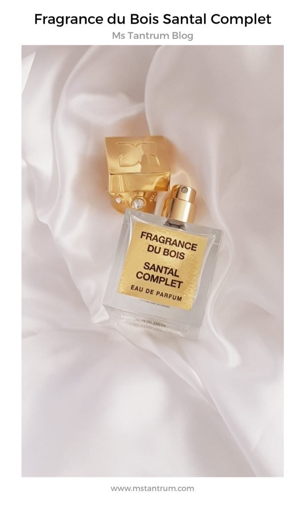 Fragrance du Bois - Santal Complet | Ms Tantrum Blog